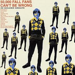 50 000 Fall Fans Can'T Be Wrong (39 Golden Greats)