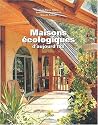 Maisons écologiques d'aujourd'hui