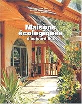 Maisons écologiques d'aujourd'hui