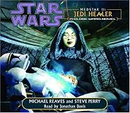 Medstar II: Jedi Healer (Star Wars: Clone Wars Novel)