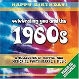 1960s Birthday Book: A Collection of Happenings, Memories, Photographs, and Music (Happy Birthday) (Happy Birthday)