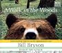 A Walk in the Woods : Rediscovering America on the Appalachian Trail (Cassette)