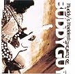Buddy's Baddest: The Best of Buddy Guy