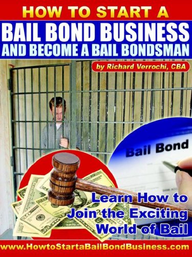 How To Start A Bail Bond Business And Become 