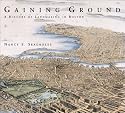 Gaining Ground: A History of Landmaking in Boston