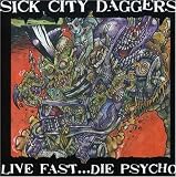 Live Fast....Die Pyscho