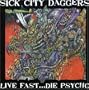 Live Fast Die Pyscho