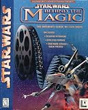 Star Wars Behind the Magic: The Insider's Guide to Star Wars