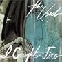 I Caught Fire (Maxi Single)