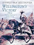 Wellington's Victory, Op. 91, "Battle Symphony" in Full Scoreの画像