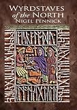 Wyrdstaves of the North : runic lore and legend of Old Northumbria
