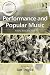 Performance And Popular Music: History, Place And Time (Ashgate Popular and Folk Music Series) (Ashgate Popular and Folk Music Series)