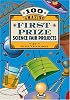 100 Amazing First-Prize Science Fair Projects