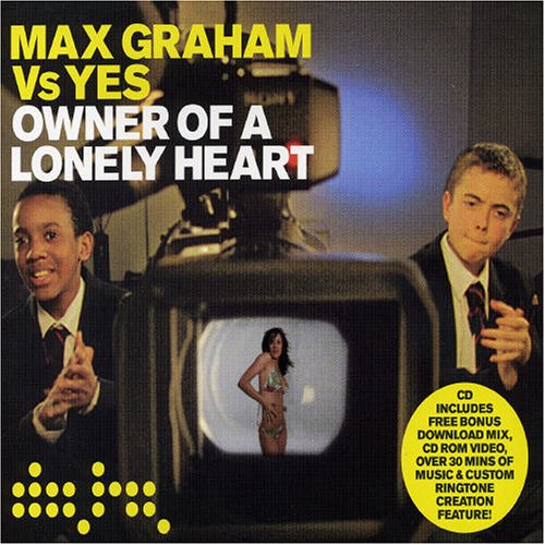 Max Graham Vs Yes - Owner of a Lonely Heart (Club Mix) Lyrics - Zortam Music