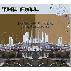 The Real New Fall LP (Formerly Country on the Click)