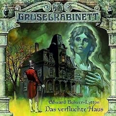 Das verfluchte Haus. CD . Grusel Kabinett 6