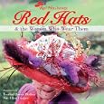 Red Hats & the Women Who Wear Them (Red Hat Society)