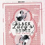 black lucys deuce by lee gates