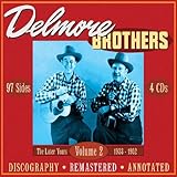 Delmore Brothers 2: Later Years 1933-1952 by Delmore Brothers Box set, Original recording remastered edition (2007) Audio CD