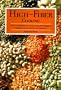 High Fiber Cooking: Over 170 Original and Exciting Recipes Featuring Fresh Vegetables, Grains, Beans, Rice, and Pasta