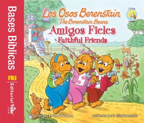 Los Osos Berenstain, Amigos fieles / Faithful Friends (Spanish Edition)