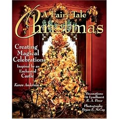 A Fairy-Tale Christmas: Creating Magical Celebrations Inspired by an Enchanted Castle