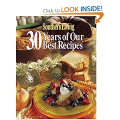 Southern Living: 30 Years of Our Best Recipes