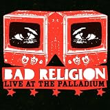 Bad Religion - Live at the Palladium