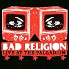 Bad Religion - Live at the Palladium