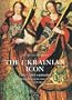 The Ukrainian Icon: From Byzantines Sources to the Baroque (Temporis)