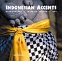 Indonesia Accents: Architecture, Interior Design, Art