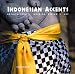Indonesian Accents: Architecture, Interior Design, Art