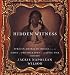 Hidden Witness: African American Images from the Dawn of Photography to the Civil War