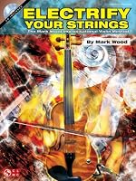 Electrify Your Strings BK/CD Violin Instruction (Book & CD)
