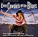Even Cowgirls Get the Blues lyrics