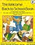 The Welcome Back to School Book (Good Apple Teaching Resource Book for Grades K-4)
