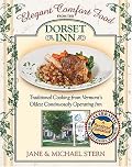 Elegant Comfort Food from Dorset Inn: Traditional Cooking from Vermont's Oldest Continuously Operating Inn