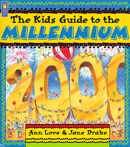 The Kids Guide to the Millennium