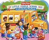 Fisher Price School Bus Lift the Flap (Fisher-Price Lift-the-Flap Playbooks)