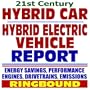 21st Century Hybrid Car and Hybrid Electric Vehicle Technology Assessment, Report for the Department of Energy: Series on Renewable Energy, Biofuels, Bioenergy, and Biobased Products