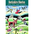 Berkshire Stories: History, Nature, People, Conservation by Morgan Bulkeley