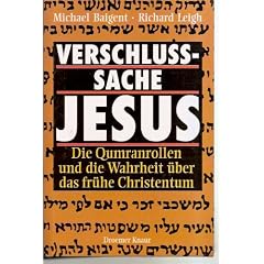 Verschlu�sache Jesus. Die Qumranrollen und die Wahrheit �ber das fr�he Christentum