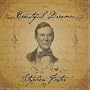 Beautiful Dreamer - The Songs of Stephen Foster