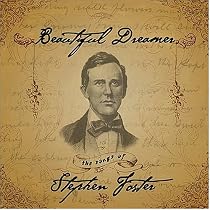 Beautiful Dreamer - The Songs of Stephen Foster