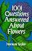Book 1001 Questions Answered About Flowers