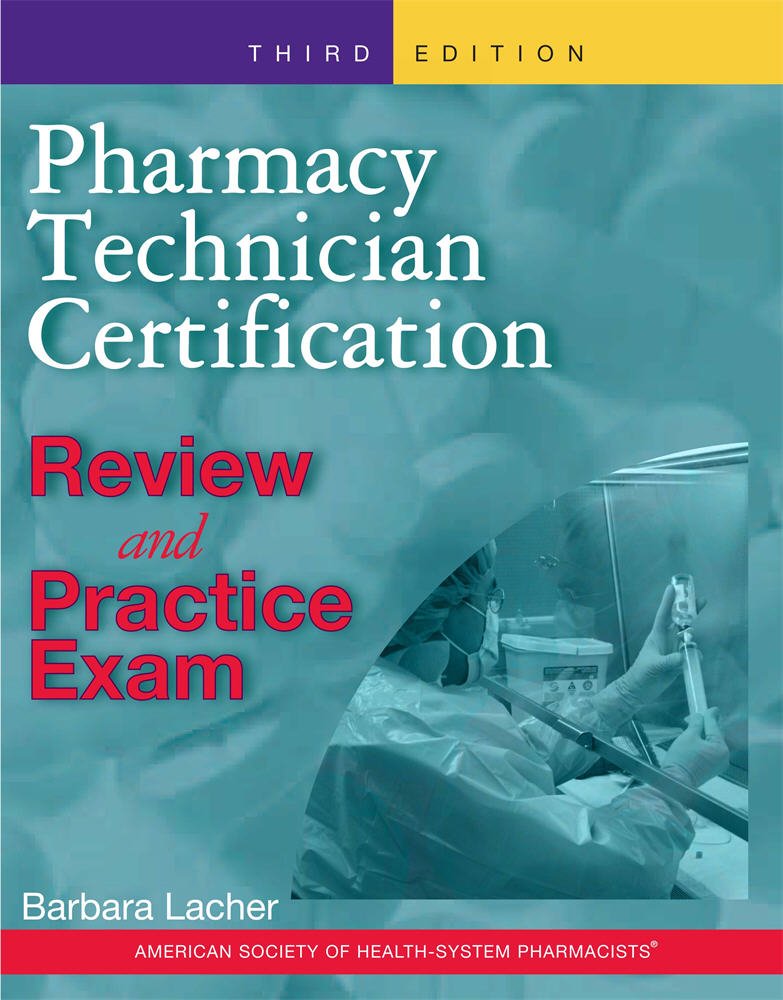 Amazon.com: Pharmacy Technician Certification: Review and Practice ...