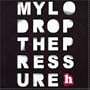Drop the Pressure