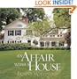 An Affair with a House