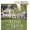 An Affair with a House