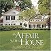 Books : An Affair with a House